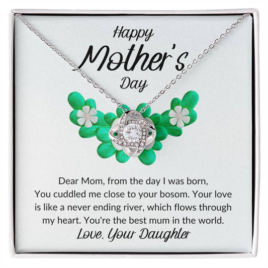 Happy Mothers Day | Your Love is Like a Never Ending River