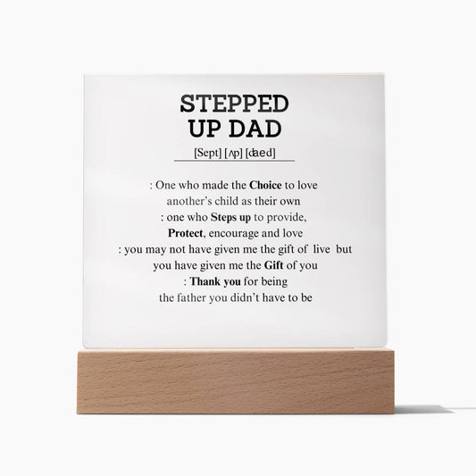 Stepped Up Dad Acrylic Square Plaque